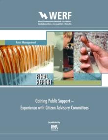 Strategic Asset Management and Communication : Gaining Public Support - Experience with Citizen Advisory Committees