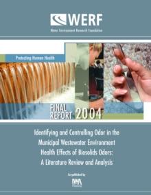 Identifying and Controlling Odor in the Municipal Wastewater Environment, Health Effects of Biosolids Odors