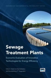 Sewage Treatment Plants : Economic Evaluation of Innovative Technologies for Energy Efficiency