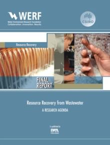 Resource Recovery from Wastewater : A Research Agenda for Australia