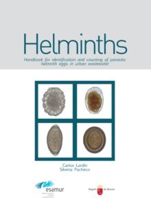 Helminths : Handbook for Identification and Counting of Parasitic Helminth Eggs in Urban Wastewater