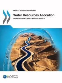 Water Resources Allocation : Sharing Risks and Opportunities