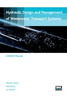 Hydraulic design and management of wastewater transport systems