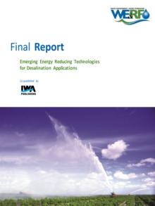 Emerging Energy Reducing Technologies for Desalination Applications