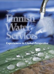 Finnish Water Services: Experiences in Global Perspective