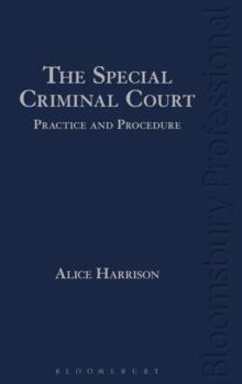 The Special Criminal Court: Practice and Procedure