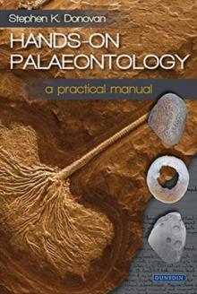 Hands-on Palaeontology : a practical manual