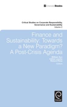 Finance and Sustainability : Towards a New Paradigm? A Post-crisis Agenda