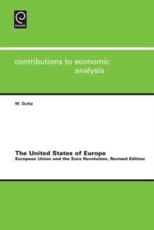 United States of Europe : European Union and the Euro Revolution