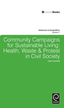 Community Campaigns for Sustainable Living : Health, Waste & Protest in Civil Society