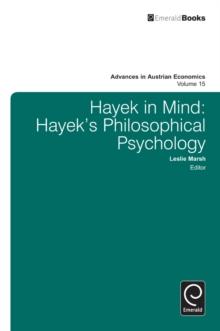 Hayek in Mind : Hayek's Philosophical Psychology