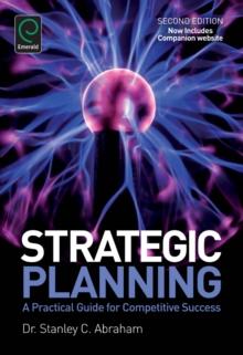 Strategic Planning : A Practical Guide for Competitive Success