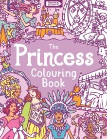 The Princess Colouring Book