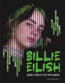 Billie Eilish : Rebel Teen to Alt-Pop Queen