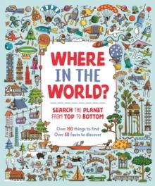 Where in the World? : Search the Planet from Top to Bottom