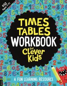 Times Tables Workbook for Clever Kids : A Fun Learning Resource