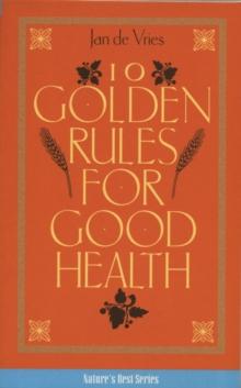 Ten Golden Rules for Good Health