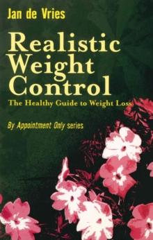 Realistic Weight Control : The Healthy Guide to Weight Loss