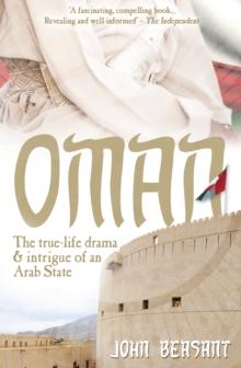 Oman : The True-Life Drama and Intrigue of an Arab State