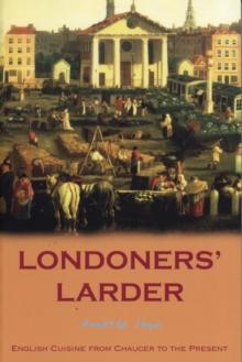 Londoners' Larder : English Cuisine from Chaucer to the Present