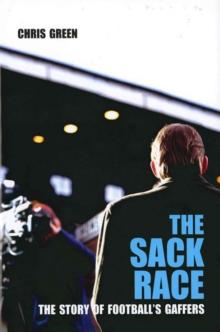 The Sack Race : The Story of Football's Gaffers