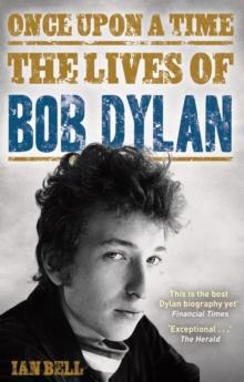 Once Upon a Time : The Lives of Bob Dylan