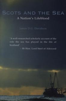 Scots And The Sea : A Nation's Lifeblood