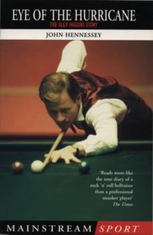 Alex Higgins: Snooker Legend : Eye of the Hurricane