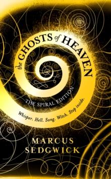 The Ghosts of Heaven : The Spiral Edition