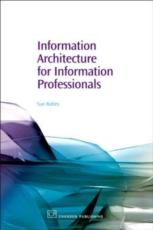 Information Architecture for Information Professionals