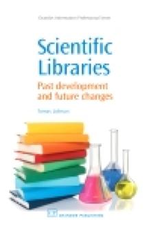 Scientific Libraries : Past Developments and Future Changes