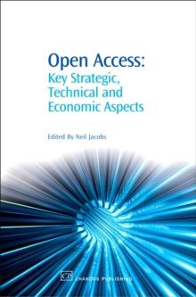 Open Access : Key Strategic, Technical and Economic Aspects