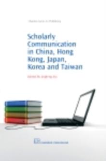 Scholarly Communication in China, Hong Kong, Japan, Korea and Taiwan