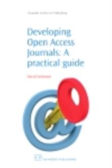 Developing Open Access Journals : A Practical Guide