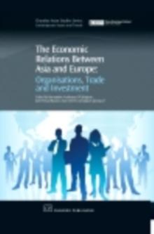 The Economic Relations Between Asia and Europe : Organisation, Trade and Investment