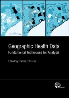 Geographic Health Data : Fundamental Techniques for Analysis