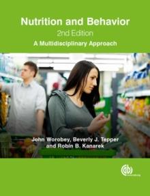 Nutrition and Behavior : A Multidisciplinary Approach