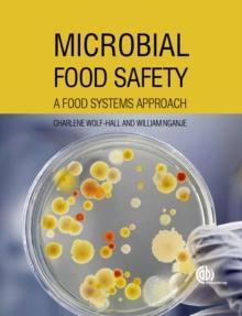 Microbial Food Safety : A Food Systems Approach