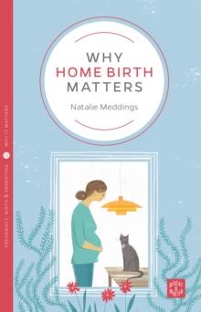 Why Home Birth Matters