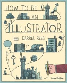 How to be an Illustrator, Second Edition