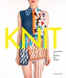 Knit : Innovations in Fashion, Art, Design