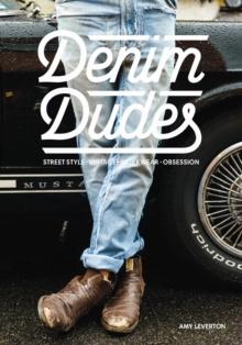 Denim Dudes : Street Style Vintage Workwear Obsession