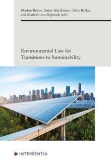 Environmental Law for Transitions to Sustainability, 7