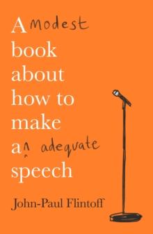 A Modest Book About How to Make an Adequate Speech