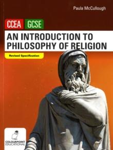 An Introduction to Philosophy of Religion : Ccea GCSE Religious Studies