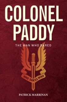 Colonel Paddy : The Man Who Dared