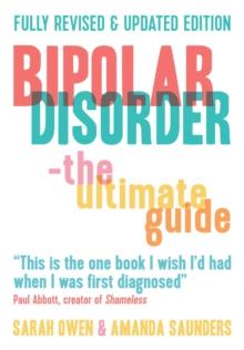 Bipolar Disorder : The Ultimate Guide