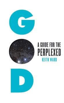 God : A Guide for the Perplexed