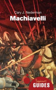 Machiavelli : A Beginner's Guide