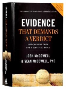 Evidence that Demands a Verdict (Anglicized) : Life-Changing Truth for a Sceptical World